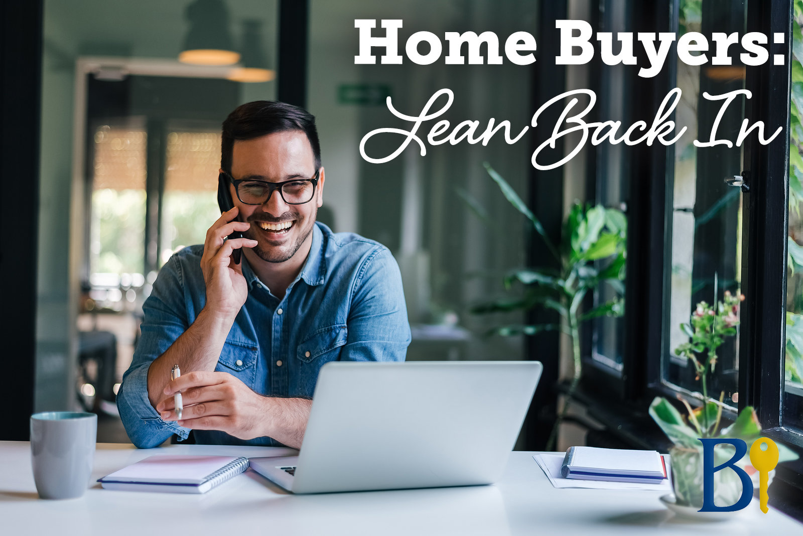 Home Buyers: Lean Back In